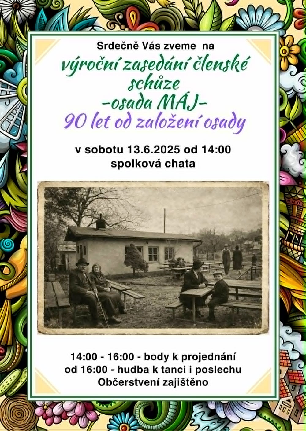 Výroční zasedání členské schůze osady Máj - 90 let od založení osady - 13.6. od 14:00